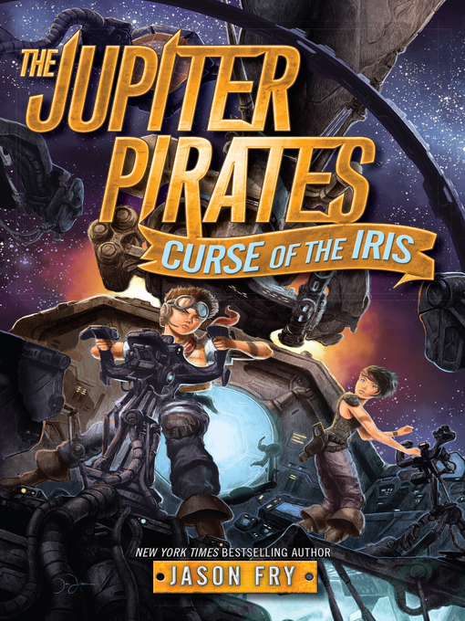 Title details for Curse of the Iris by Jason Fry - Available